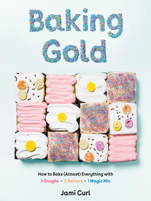 Title details for Baking Gold by Jami Curl - Available